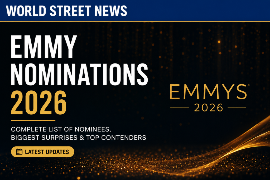 Emmy Nominations 2026 complete list of nominees and latest updates by World Street News